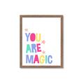 Picture of You are Magic _GroupedProduct_Rectangle_Portrait_Mini_ _GroupedProduct_Rectangle_Portrait_Framed_Matted_