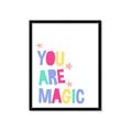 Picture of You are Magic _GroupedProduct_Rectangle_Portrait_Mini_ _GroupedProduct_Rectangle_Portrait_Framed_Matted_