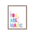 Picture of You are Magic _GroupedProduct_Rectangle_Portrait_Mini_ _GroupedProduct_Rectangle_Portrait_Framed_Matted_