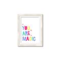 Picture of You are Magic _GroupedProduct_Rectangle_Portrait_Mini_ _GroupedProduct_Rectangle_Portrait_Framed_Matted_