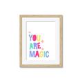 Picture of You are Magic _GroupedProduct_Rectangle_Portrait_Mini_ _GroupedProduct_Rectangle_Portrait_Framed_Matted_