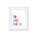 Picture of You are Magic _GroupedProduct_Rectangle_Portrait_Mini_ _GroupedProduct_Rectangle_Portrait_Framed_Matted_