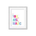 Picture of You are Magic _GroupedProduct_Rectangle_Portrait_Mini_ _GroupedProduct_Rectangle_Portrait_Framed_Matted_