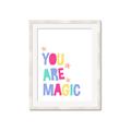 Picture of You are Magic _GroupedProduct_Rectangle_Portrait_Mini_ _GroupedProduct_Rectangle_Portrait_Framed_Matted_