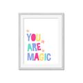Picture of You are Magic _GroupedProduct_Rectangle_Portrait_Mini_ _GroupedProduct_Rectangle_Portrait_Framed_Matted_