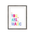 Picture of You are Magic _GroupedProduct_Rectangle_Portrait_Mini_ _GroupedProduct_Rectangle_Portrait_Framed_Matted_