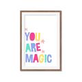 Picture of You are Magic _GroupedProduct_Rectangle_Portrait_Mini_ _GroupedProduct_Rectangle_Portrait_Framed_Matted_