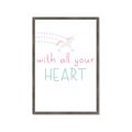 Picture of With All Your heart _GroupedProduct_Rectangle_Portrait_Mini_ _GroupedProduct_Rectangle_Portrait_Framed_Matted_