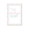 Picture of With All Your heart _GroupedProduct_Rectangle_Portrait_Mini_ _GroupedProduct_Rectangle_Portrait_Framed_Matted_