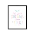 Picture of Let Your Dreams Come True _GroupedProduct_Rectangle_Portrait_Mini_ _GroupedProduct_Rectangle_Portrait_Framed_Matted_