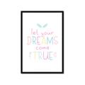 Picture of Let Your Dreams Come True _GroupedProduct_Rectangle_Portrait_Mini_ _GroupedProduct_Rectangle_Portrait_Framed_Matted_
