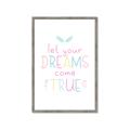 Picture of Let Your Dreams Come True _GroupedProduct_Rectangle_Portrait_Mini_ _GroupedProduct_Rectangle_Portrait_Framed_Matted_
