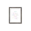 Picture of Let Your Dreams Come True _GroupedProduct_Rectangle_Portrait_Mini_ _GroupedProduct_Rectangle_Portrait_Framed_Matted_