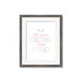 Picture of Let Your Dreams Come True _GroupedProduct_Rectangle_Portrait_Mini_ _GroupedProduct_Rectangle_Portrait_Framed_Matted_
