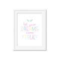 Picture of Let Your Dreams Come True _GroupedProduct_Rectangle_Portrait_Mini_ _GroupedProduct_Rectangle_Portrait_Framed_Matted_
