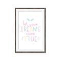Picture of Let Your Dreams Come True _GroupedProduct_Rectangle_Portrait_Mini_ _GroupedProduct_Rectangle_Portrait_Framed_Matted_