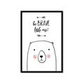 Picture of Be Brave Bear _GroupedProduct_Rectangle_Portrait_Mini_ _GroupedProduct_Rectangle_Portrait_Framed_Matted_