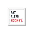 Picture of Eat Sleep Hockey _GroupedProduct_Square_Mini_ _GroupedProduct_Square_Framed_Matted_