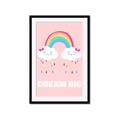 Picture of Dream Big Rainbow _GroupedProduct_Rectangle_Portrait_Mini_ _GroupedProduct_Rectangle_Portrait_Framed_Matted_