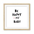Picture of Be Happy my Baby _GroupedProduct_Square_Mini_ _GroupedProduct_Square_Framed_Matted_