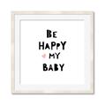 Picture of Be Happy my Baby _GroupedProduct_Square_Mini_ _GroupedProduct_Square_Framed_Matted_
