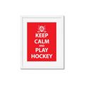 Picture of Keep Calm Play Hockey Red _GroupedProduct_Rectangle_Portrait_Mini_ _GroupedProduct_Rectangle_Portrait_Framed_Matted_