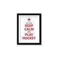 Picture of Keep Calm Play Hockey White  _GroupedProduct_Rectangle_Portrait_Mini_ _GroupedProduct_Rectangle_Portrait_Framed_Matted_
