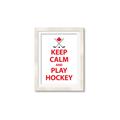 Picture of Keep Calm Play Hockey White  _GroupedProduct_Rectangle_Portrait_Mini_ _GroupedProduct_Rectangle_Portrait_Framed_Matted_