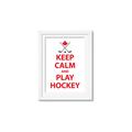 Picture of Keep Calm Play Hockey White  _GroupedProduct_Rectangle_Portrait_Mini_ _GroupedProduct_Rectangle_Portrait_Framed_Matted_
