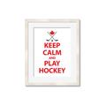 Picture of Keep Calm Play Hockey White  _GroupedProduct_Rectangle_Portrait_Mini_ _GroupedProduct_Rectangle_Portrait_Framed_Matted_