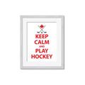 Picture of Keep Calm Play Hockey White  _GroupedProduct_Rectangle_Portrait_Mini_ _GroupedProduct_Rectangle_Portrait_Framed_Matted_