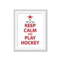 Picture of Keep Calm Play Hockey White  _GroupedProduct_Rectangle_Portrait_Mini_ _GroupedProduct_Rectangle_Portrait_Framed_Matted_