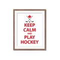 Picture of Keep Calm Play Hockey White  _GroupedProduct_Rectangle_Portrait_Mini_ _GroupedProduct_Rectangle_Portrait_Framed_Matted_