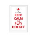 Picture of Keep Calm Play Hockey White  _GroupedProduct_Rectangle_Portrait_Mini_ _GroupedProduct_Rectangle_Portrait_Framed_Matted_
