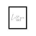 Picture of Let me Love you _GroupedProduct_Rectangle_Portrait_Mini_ _GroupedProduct_Rectangle_Portrait_Framed_Matted_