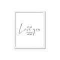 Picture of Let me Love you _GroupedProduct_Rectangle_Portrait_Mini_ _GroupedProduct_Rectangle_Portrait_Framed_Matted_