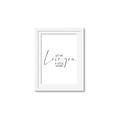 Picture of Let me Love you _GroupedProduct_Rectangle_Portrait_Mini_ _GroupedProduct_Rectangle_Portrait_Framed_Matted_