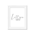 Picture of Let me Love you _GroupedProduct_Rectangle_Portrait_Mini_ _GroupedProduct_Rectangle_Portrait_Framed_Matted_