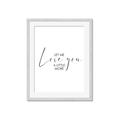 Picture of Let me Love you _GroupedProduct_Rectangle_Portrait_Mini_ _GroupedProduct_Rectangle_Portrait_Framed_Matted_