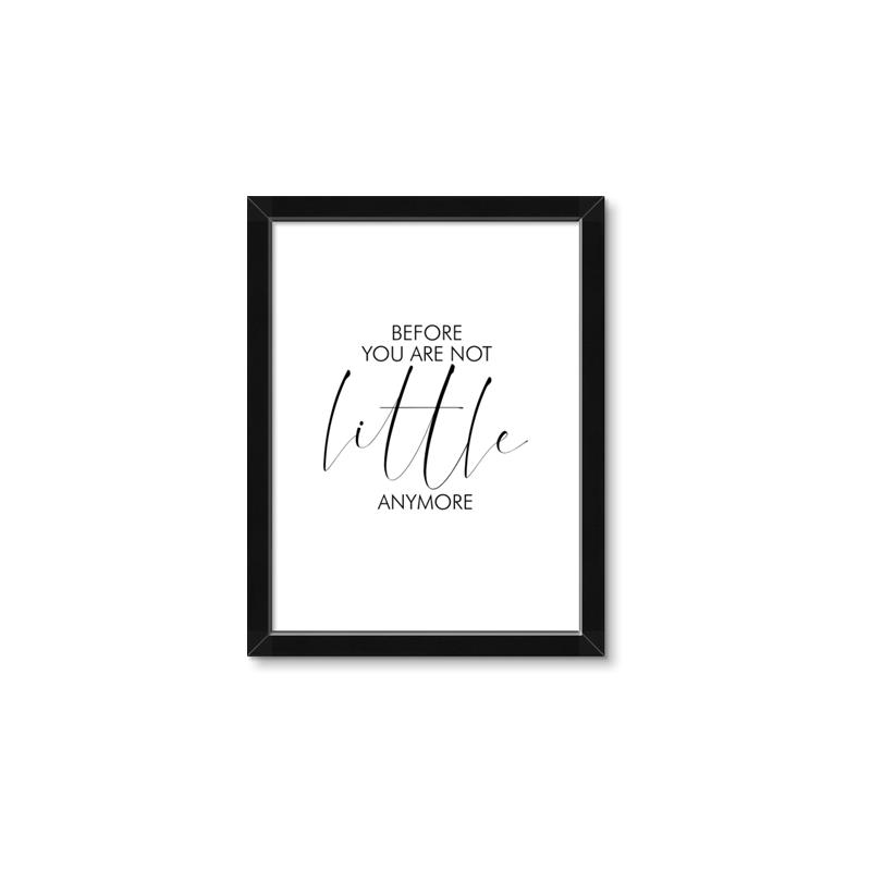 Picture of Before you're not little _GroupedProduct_Rectangle_Portrait_Mini_ _GroupedProduct_Rectangle_Portrait_Framed_Matted_