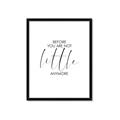 Picture of Before you're not little _GroupedProduct_Rectangle_Portrait_Mini_ _GroupedProduct_Rectangle_Portrait_Framed_Matted_