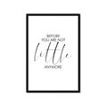 Picture of Before you're not little _GroupedProduct_Rectangle_Portrait_Mini_ _GroupedProduct_Rectangle_Portrait_Framed_Matted_
