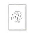Picture of Before you're not little _GroupedProduct_Rectangle_Portrait_Mini_ _GroupedProduct_Rectangle_Portrait_Framed_Matted_