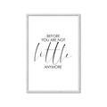 Picture of Before you're not little _GroupedProduct_Rectangle_Portrait_Mini_ _GroupedProduct_Rectangle_Portrait_Framed_Matted_