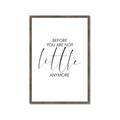 Picture of Before you're not little _GroupedProduct_Rectangle_Portrait_Mini_ _GroupedProduct_Rectangle_Portrait_Framed_Matted_