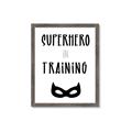 Picture of Superhero in Training _GroupedProduct_Rectangle_Portrait_Mini_ _GroupedProduct_Rectangle_Portrait_Framed_Matted_