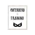 Picture of Superhero in Training _GroupedProduct_Rectangle_Portrait_Mini_ _GroupedProduct_Rectangle_Portrait_Framed_Matted_