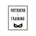 Picture of Superhero in Training _GroupedProduct_Rectangle_Portrait_Mini_ _GroupedProduct_Rectangle_Portrait_Framed_Matted_