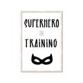 Picture of Superhero in Training _GroupedProduct_Rectangle_Portrait_Mini_ _GroupedProduct_Rectangle_Portrait_Framed_Matted_