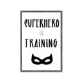 Picture of Superhero in Training _GroupedProduct_Rectangle_Portrait_Mini_ _GroupedProduct_Rectangle_Portrait_Framed_Matted_